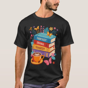 Fantasy Drama Tragedy Books Subtle Anti-trump T-Shirt