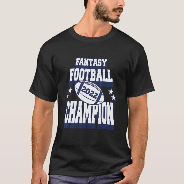 Fantasy Football Champ Championship 2022 Trophy T-Shirt (Front)