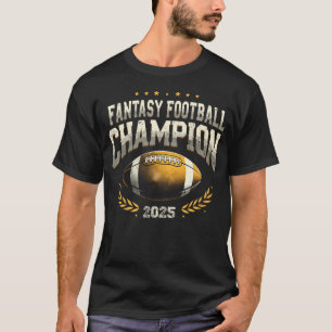 Fantasy Football Champion 2025 Trophy T-Shirt