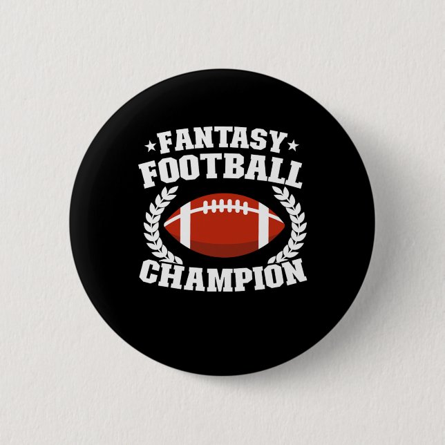 Fantasy Football Champion Player Funny Champ Gift 6 Cm Round Badge (Front)