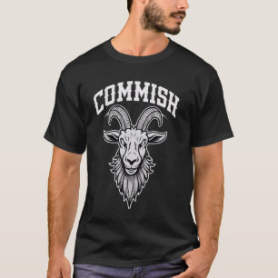 Fantasy Football Commissioner Funny Commish Goat T-Shirt
