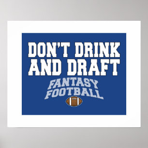 Fantasy Football - Don't Drink and Draught Poster