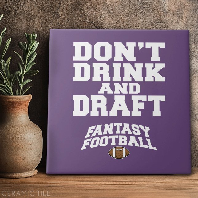 Fantasy Football Don't Drink and Draught - Purple Ceramic Tile (Custom Tile)