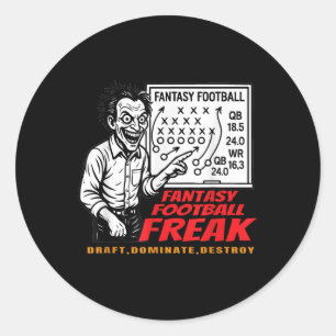 Fantasy Football Freak Draught Dominate Destroy Ha Classic Round Sticker