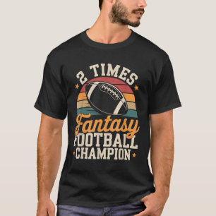 Fantasy Football Funny 2 Time Champion  T-Shirt