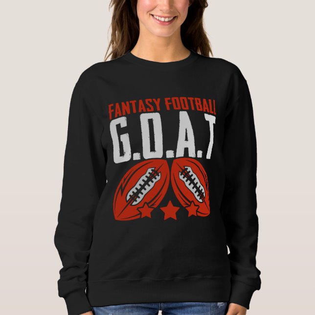 Fantasy Football Goat  Football Player Fantasy Foo Sweatshirt (Front)