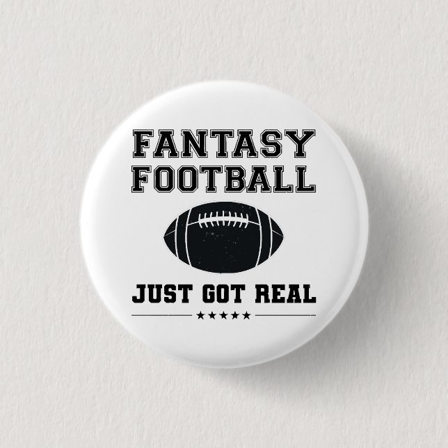 Fantasy Football Just Got Real 3 Cm Round Badge (Front)
