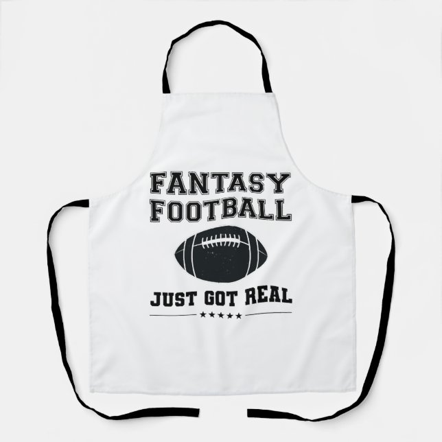 Fantasy Football Just Got Real Apron (Front)