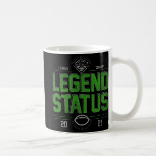 Fantasy Football League Champ Legend Status  Coffee Mug