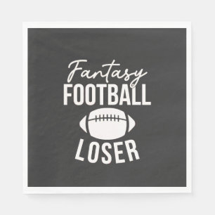 Fantasy Football Loser Football Fantasy Funny Napkin