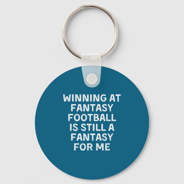 Fantasy Football Loser Funny  Key Ring (Front)