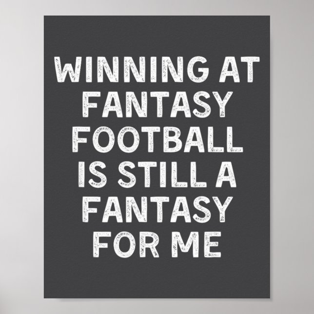 Fantasy Football Loser Funny  Poster (Front)