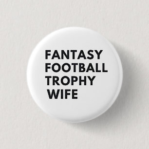 Fantasy Football Trophy Wife Funny Couples 3 Cm Round Badge