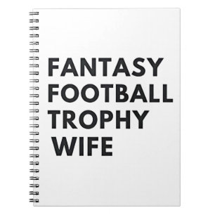 Fantasy Football Trophy Wife Funny Couples Notebook