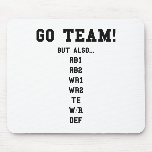Fantasy Footll Funny - Go Team  Mouse Pad (Front)