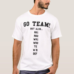 Fantasy Footll Funny - Go Team  T-Shirt