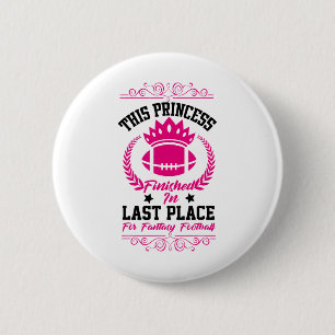 Fantasy Footll Princess Funny Party Design Lose 6 Cm Round Badge