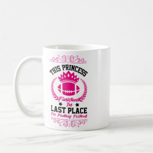 Fantasy Footll Princess Funny Party Design Lose  Coffee Mug