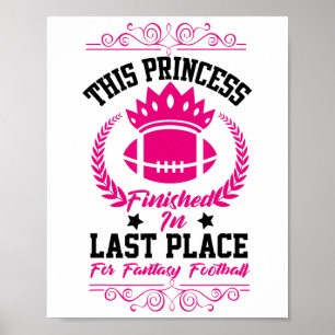 Fantasy Footll Princess Funny Party Design Lose Poster