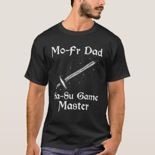 Fantasy Role Playing Quote for Swordfighting T-Shirt