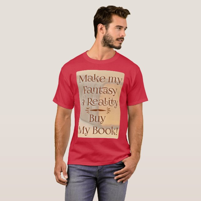 Fantasy to Reality Funny Author Slogan Dark T-Shirt (Front Full)