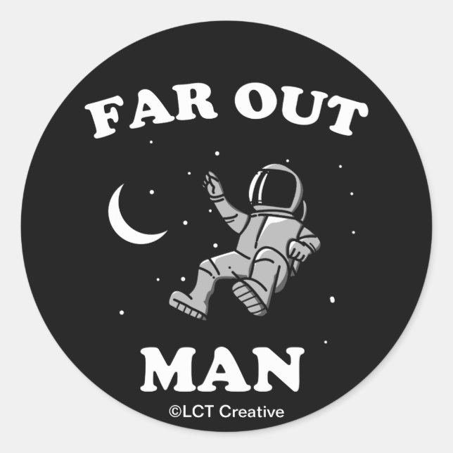 Far Out Man Classic Round Sticker (Front)
