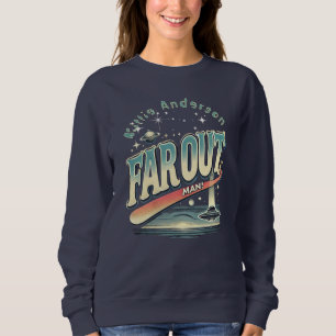 Far Out Man Retro 60’s Slogan Personalised  Sweatshirt