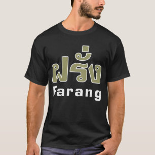 Farang ♦ Foreigner in Thai Language Script ♦ T-Shirt
