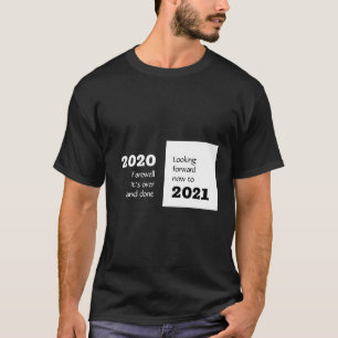 FAREWELL 2020   Looking Forward 2021   New Year T-Shirt