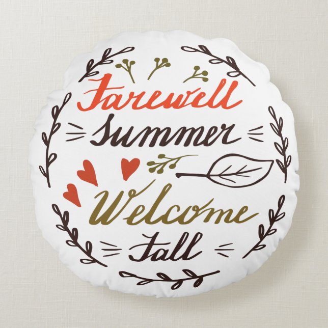 farewell summer welcome fall round cushion (Front)