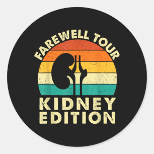 Farewell Tour Kidney Edition - Kidney Transplant Classic Round Sticker