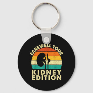 Farewell Tour Kidney Edition - Kidney Transplant Key Ring
