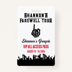 Farewell Tour, Music Festival Bachelorette Weekend ID Badge
