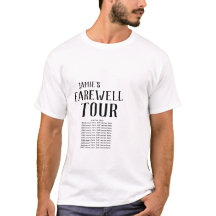 Farewell Tour Tshirt - ADD NAMES and Date