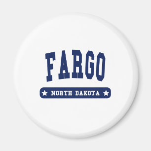 Fargo North Dakota College Style tee shirts Magnet