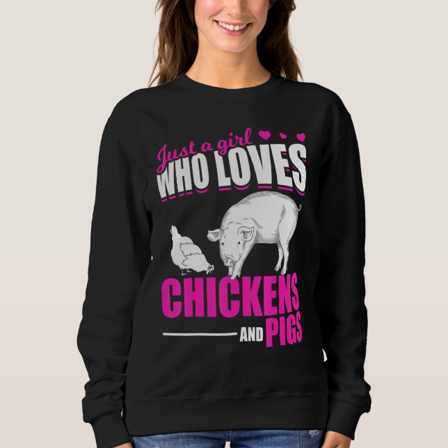 Farm Animal   Girls Farmer Women Farming Pig Chick Sweatshirt (Front)