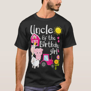 Farm Animals Uncle Of The Birthday Girl Party Barn T-Shirt