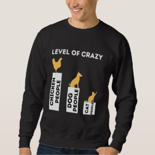 Farm  Chicken Lady Men Women Joke For Farmer Sweatshirt