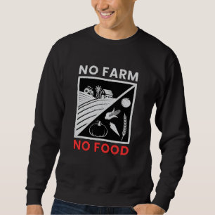 Farm Farmer Farming Funny Tractor Agriculture Gift Sweatshirt