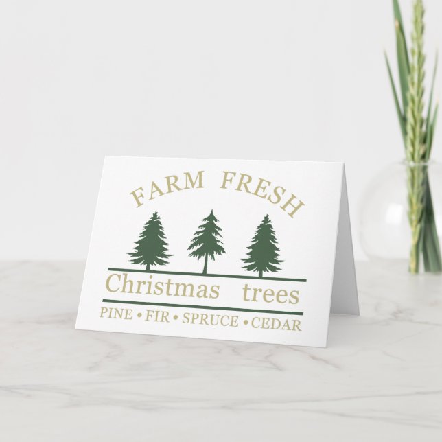 Farm fresh Christmas pine trees Card (Front)
