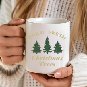 Farm fresh Christmas pine trees Coffee Mug
