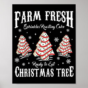 Farm Fresh Christmas Tree Xmas Debbie Cakes Family Poster