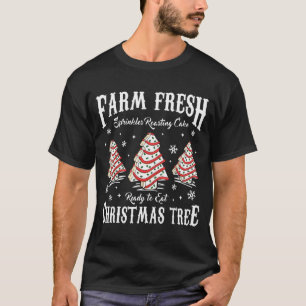 Farm Fresh Christmas Tree Xmas Debbie Cakes Family T-Shirt