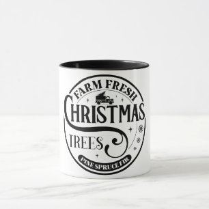 Farm Fresh Christmas trees Pine Spruce Fir Mug