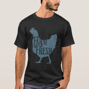Farm Fresh Eggs Farmers Market Raising Chickens T-Shirt