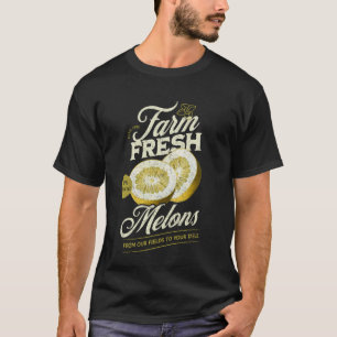 Farm Fresh Organic Melons Farmer's Market Homegrow T-Shirt