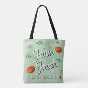 Farm fresh, shop your neighborhood tote bag