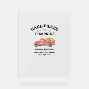 FARM FRESH, THANKSGIVING, OLD RED TRUCK PUMPKIN PA ACRYLIC SIGN
