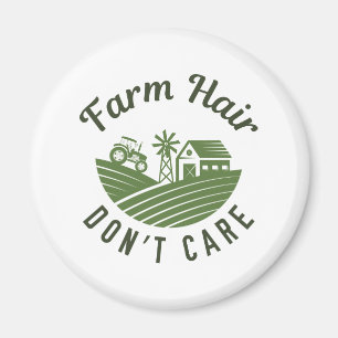 Farm Hair Don’t Care Magnet