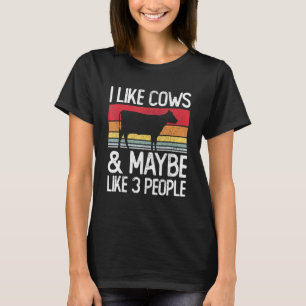 Farm I Like Cows And Maybe Like 3 People T-Shirt